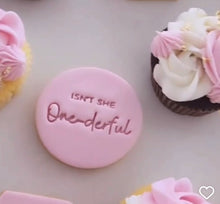 Load image into Gallery viewer, Isn't she One-derful Cookie Stamp 1st Birthday Cookie Fondant Embosser