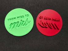 Load image into Gallery viewer, mr & mrs - from miss to mrs - i love you - happy anniversary - congrats cookie stamps fondant embosser cake decoration from miss to mrs