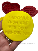 Load image into Gallery viewer, donut valentine cookie cutter stamp i donut know what to do heart donut i "donut" stamp