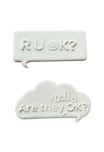 Load image into Gallery viewer, R U Ok? Cookie cutter debosser fondant Are you really ok?RUOK?
