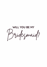 Load image into Gallery viewer, Will you be my bridesmaids maid of honor groomsman Cookie Cutter Stamp wedding

